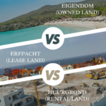 Understanding the Types of Land in Curaçao: Eigendomsgrond, Erfpachtgrond, and Huurgrond